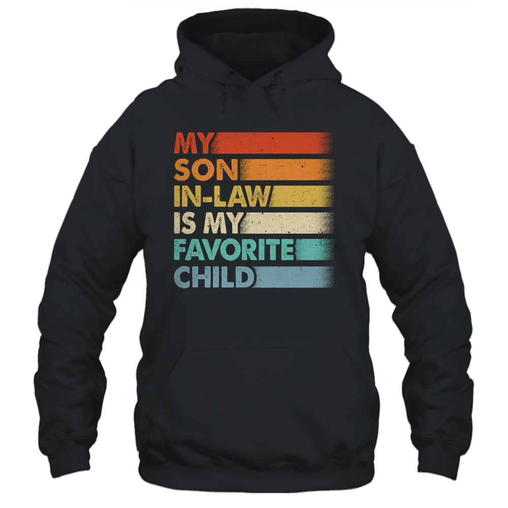 My Son In Law Is My Favorite Child Fathers Day Retro Shirt & Hoodie | siriusteestore