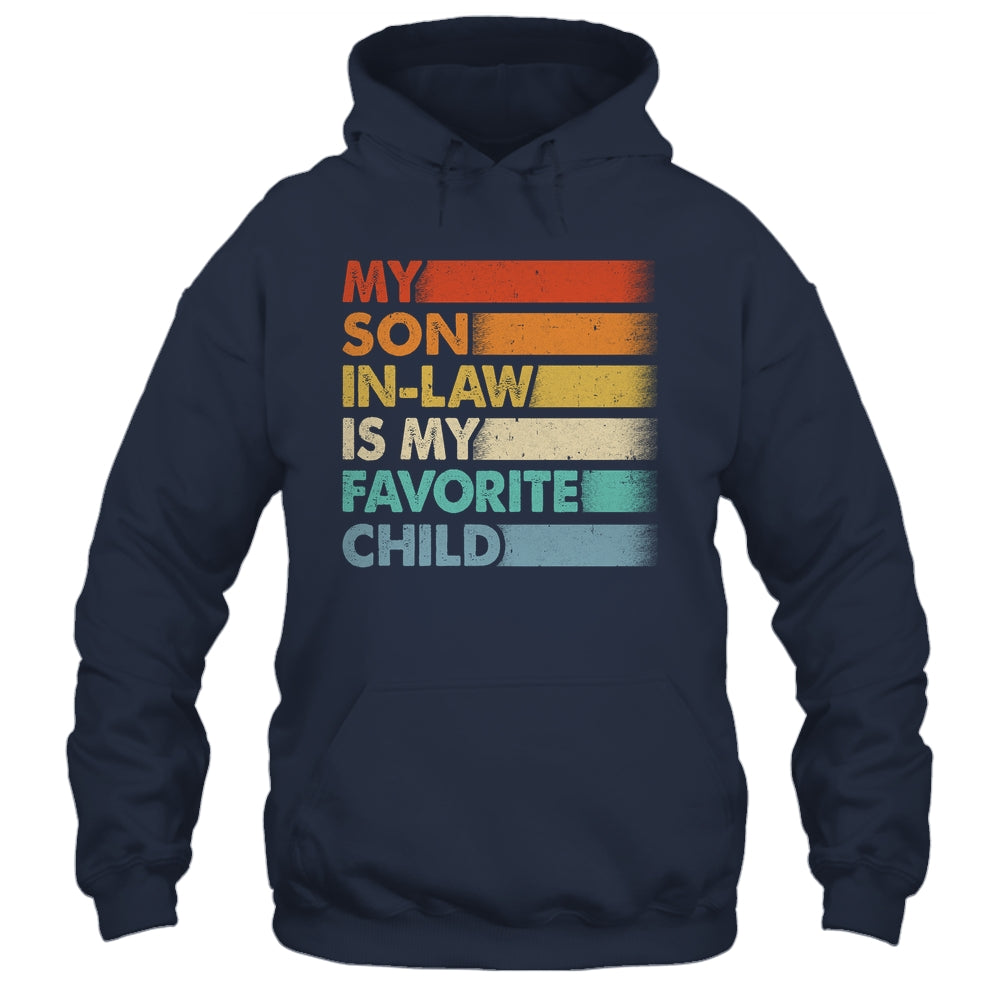My Son In Law Is My Favorite Child Fathers Day Retro Shirt & Hoodie | siriusteestore