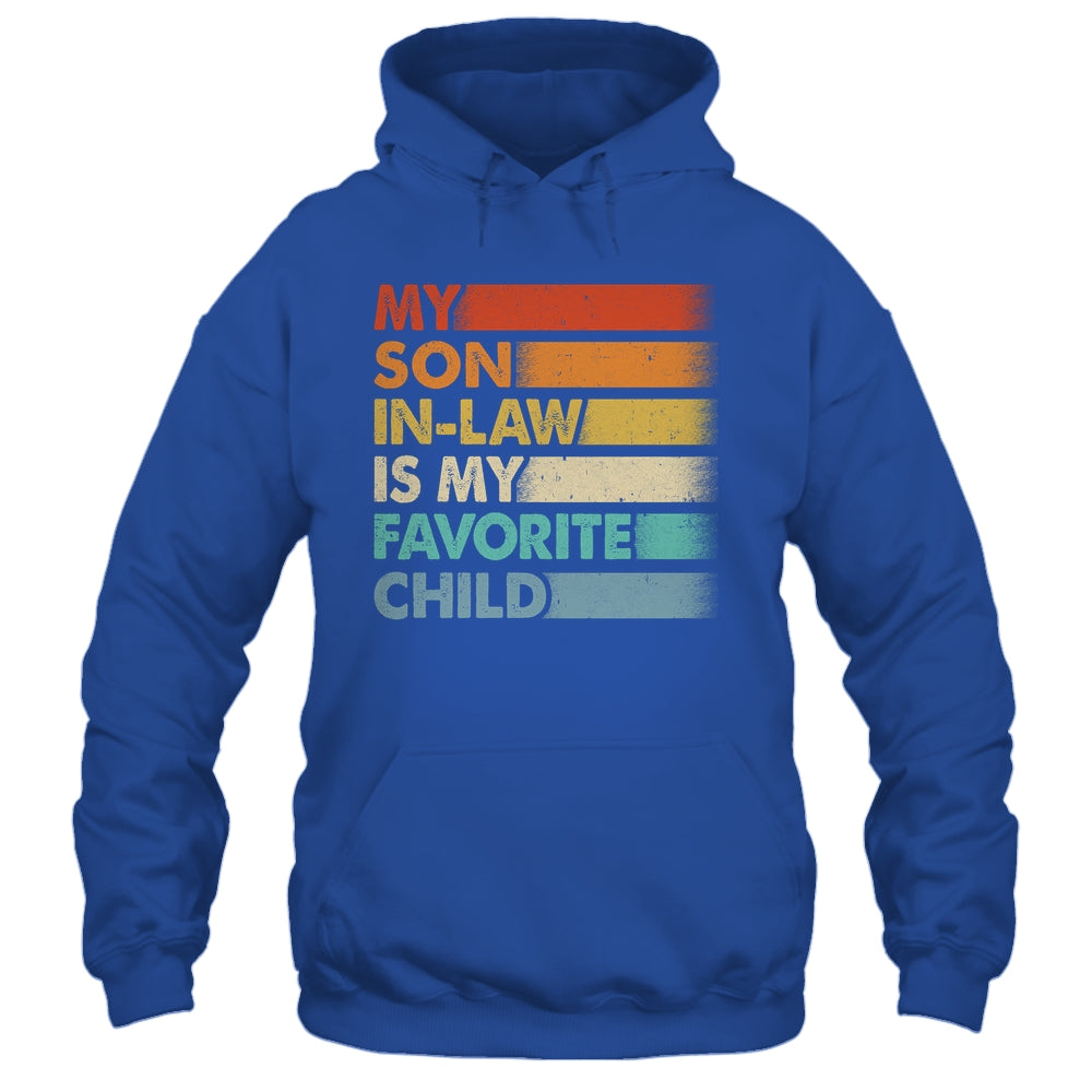 My Son In Law Is My Favorite Child Fathers Day Retro Shirt & Hoodie | siriusteestore