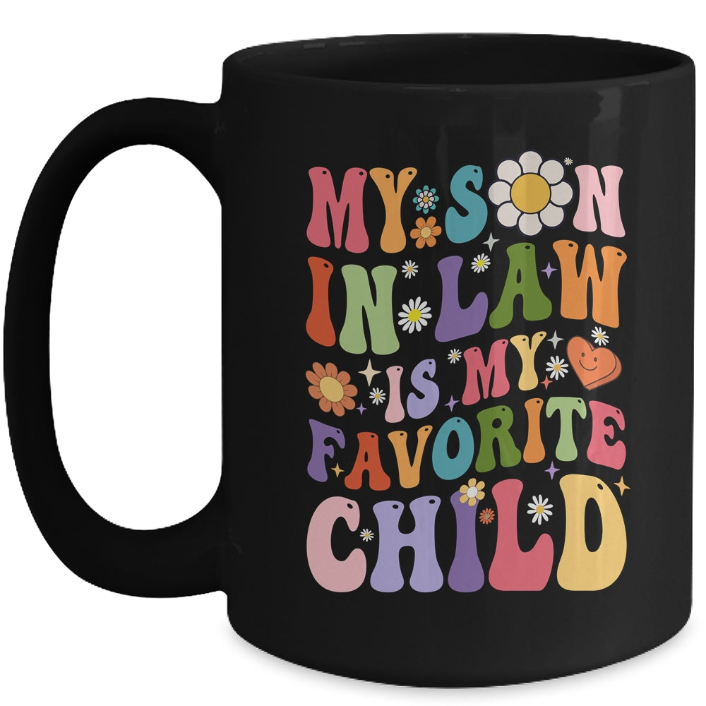 My Son In Law Is My Favorite Child Funny Family Groovy Retro Mug | siriusteestore
