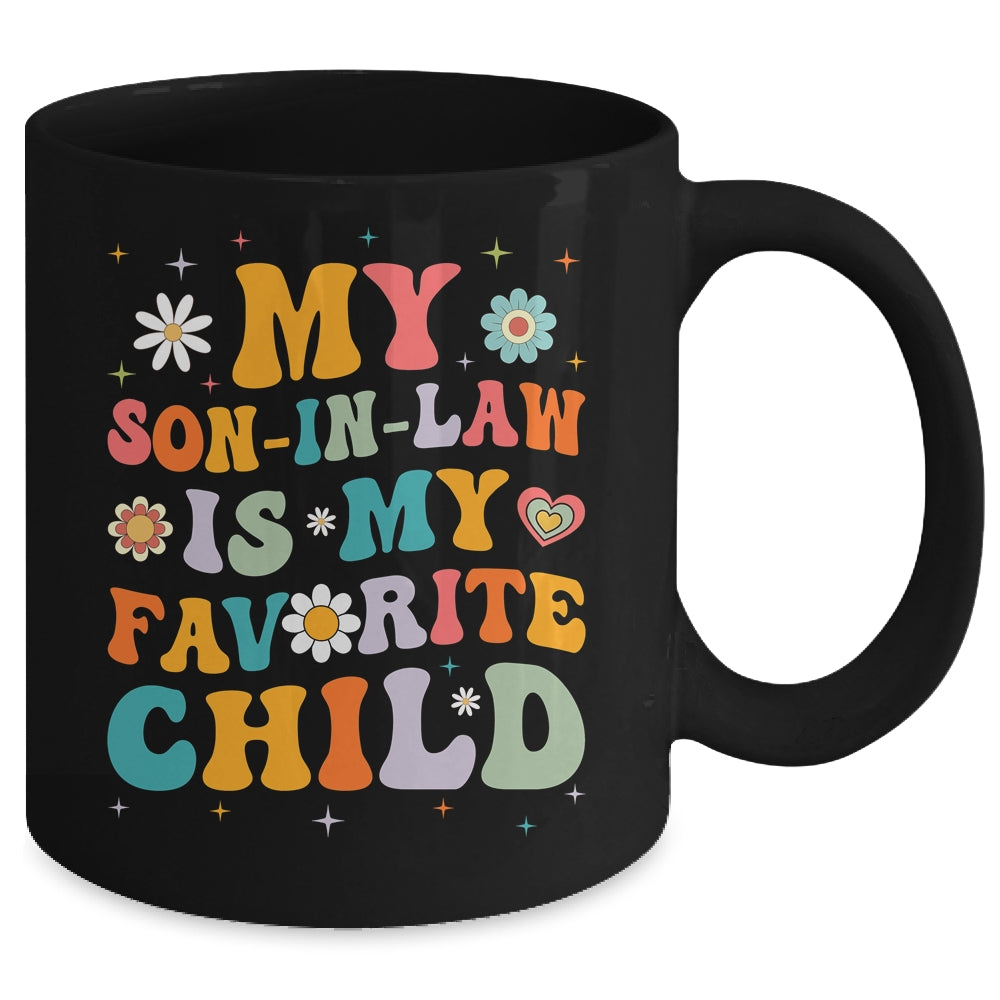 My Son In Law Is My Favorite Child Funny Family Humor Groovy Mug | siriusteestore