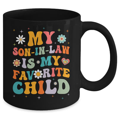 My Son In Law Is My Favorite Child Funny Family Humor Groovy Mug | siriusteestore