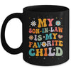 My Son In Law Is My Favorite Child Funny Family Humor Groovy Mug | siriusteestore