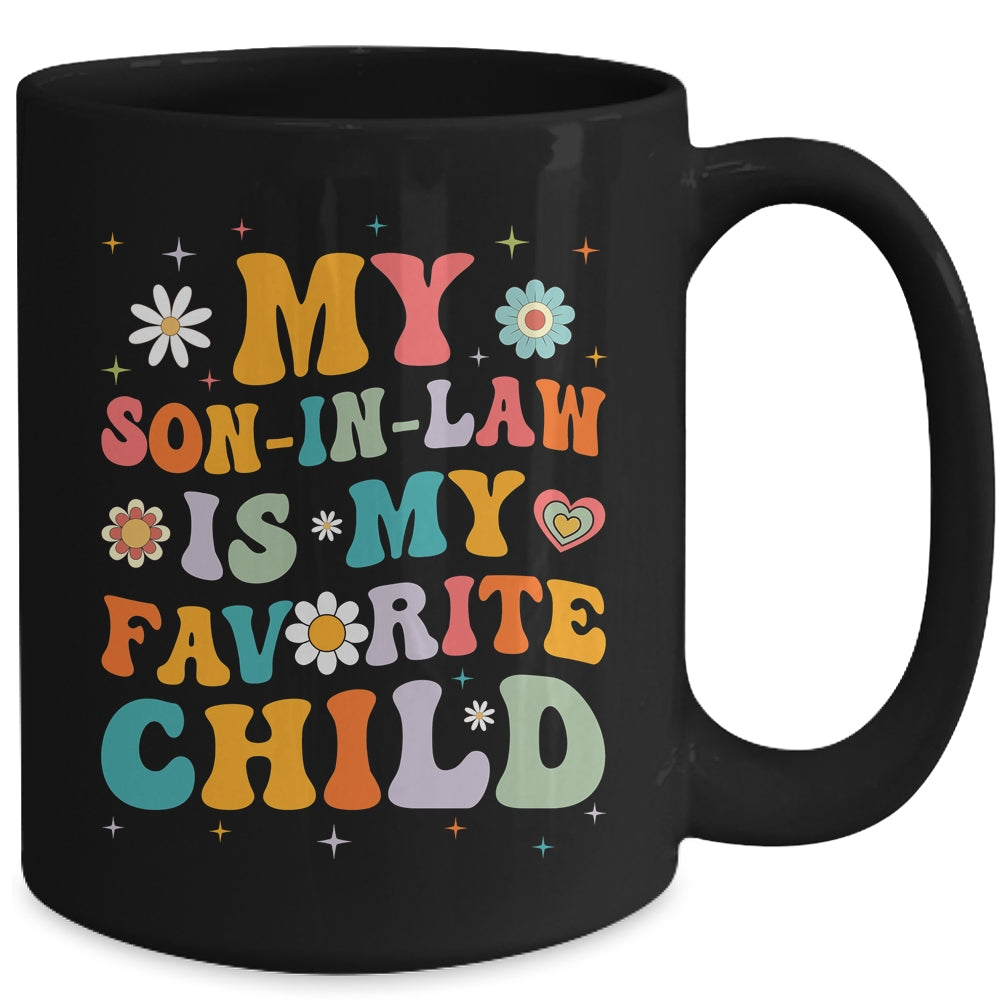 My Son In Law Is My Favorite Child Funny Family Humor Groovy Mug | siriusteestore
