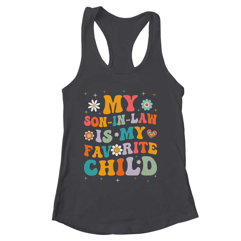 My Son In Law Is My Favorite Child Funny Family Humor Groovy Shirt & Tank Top | siriusteestore