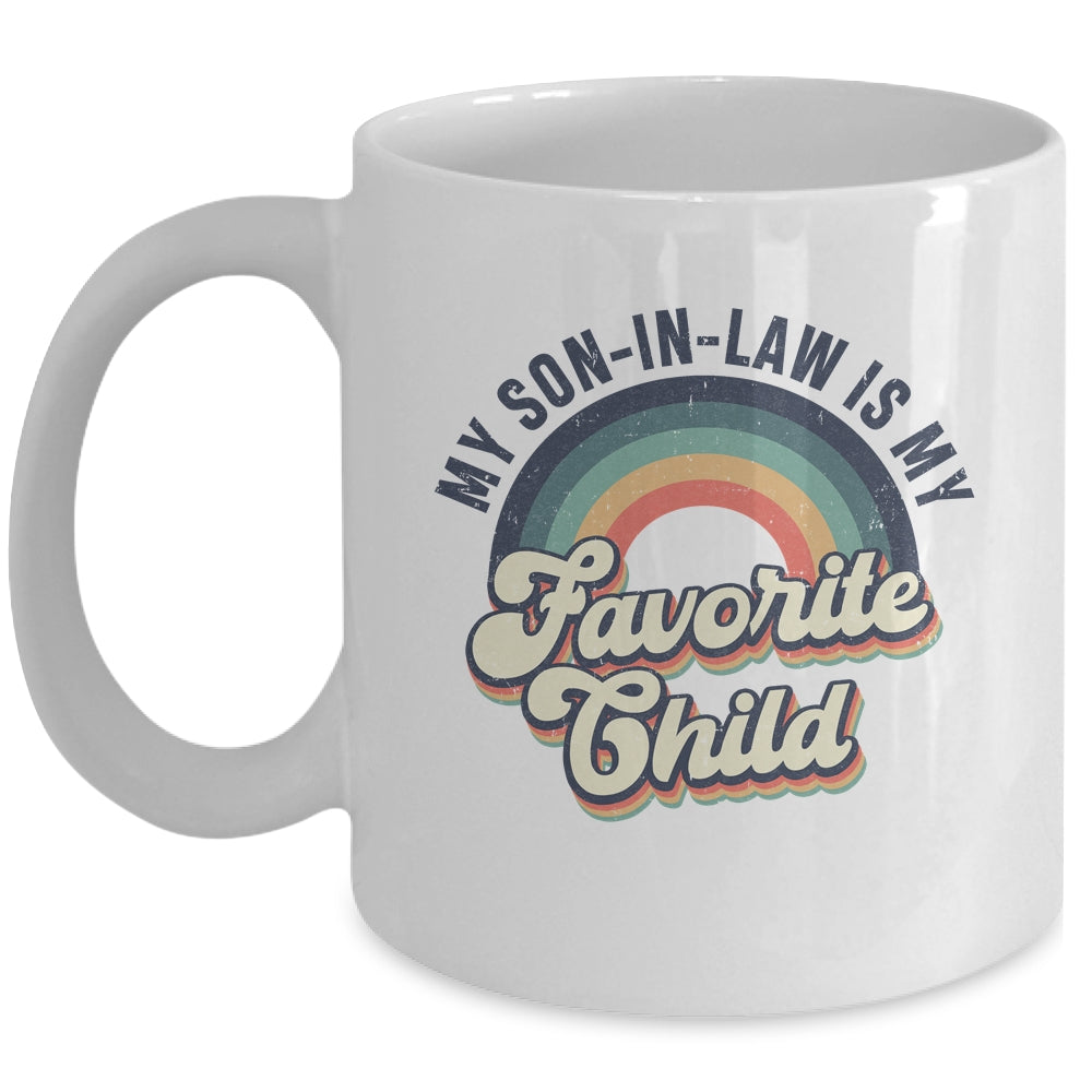 My Son In Law Is My Favorite Child Funny Family Humor Retro Mug | siriusteestore