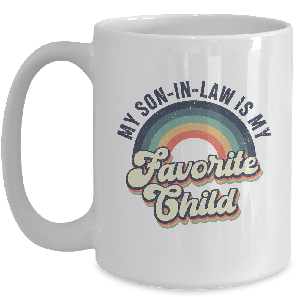 My Son In Law Is My Favorite Child Funny Family Humor Retro Mug | siriusteestore