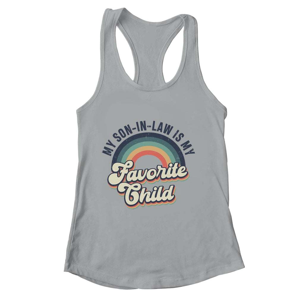 My Son In Law Is My Favorite Child Funny Family Humor Retro Shirt & Tank Top | siriusteestore