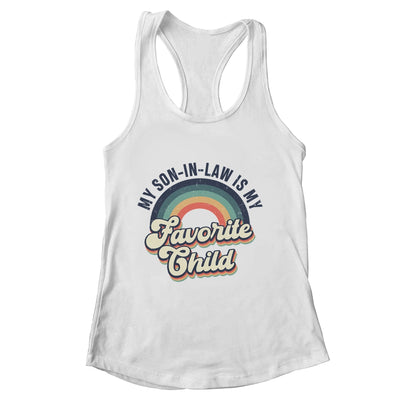 My Son In Law Is My Favorite Child Funny Family Humor Retro Shirt & Tank Top | siriusteestore