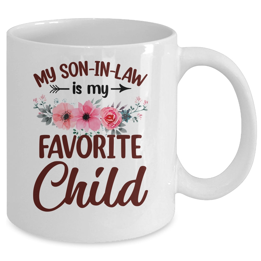 My Son In Law Is My Favorite Child Funny Mom Family Floral Mug | siriusteestore