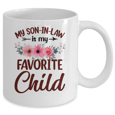 My Son In Law Is My Favorite Child Funny Mom Family Floral Mug | siriusteestore
