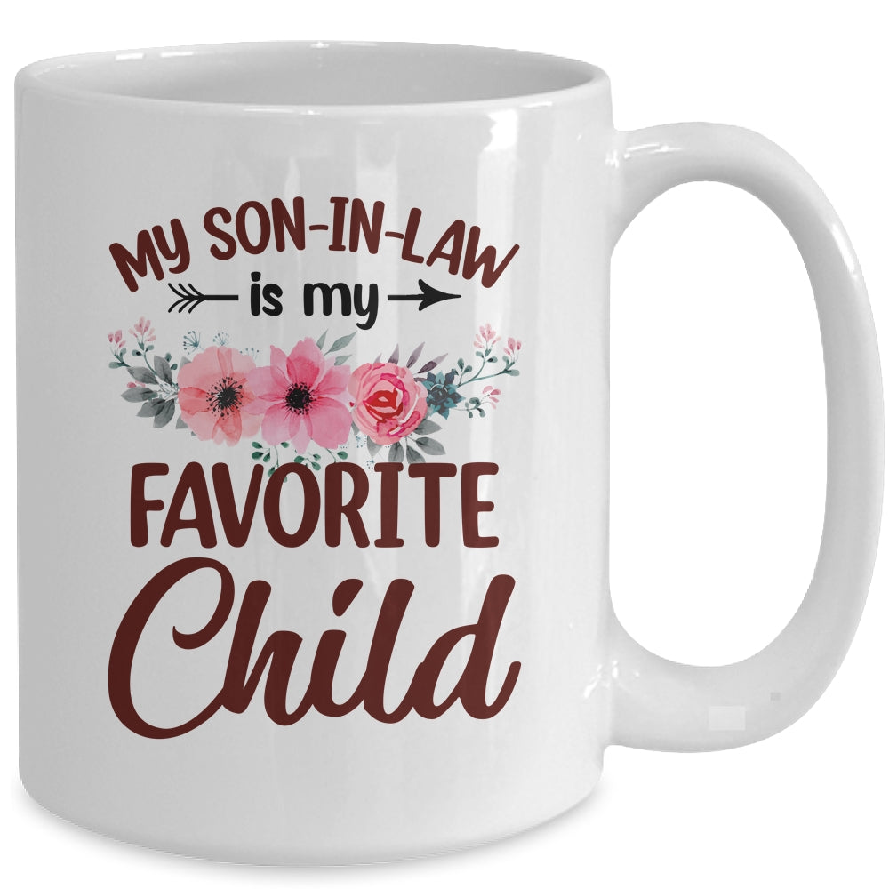 My Son In Law Is My Favorite Child Funny Mom Family Floral Mug | siriusteestore
