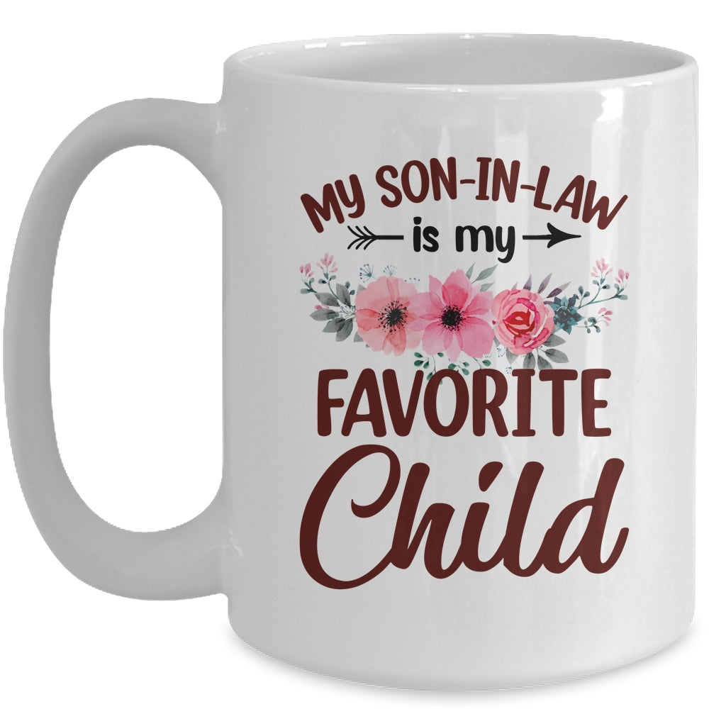 My Son In Law Is My Favorite Child Funny Mom Family Floral Mug | siriusteestore