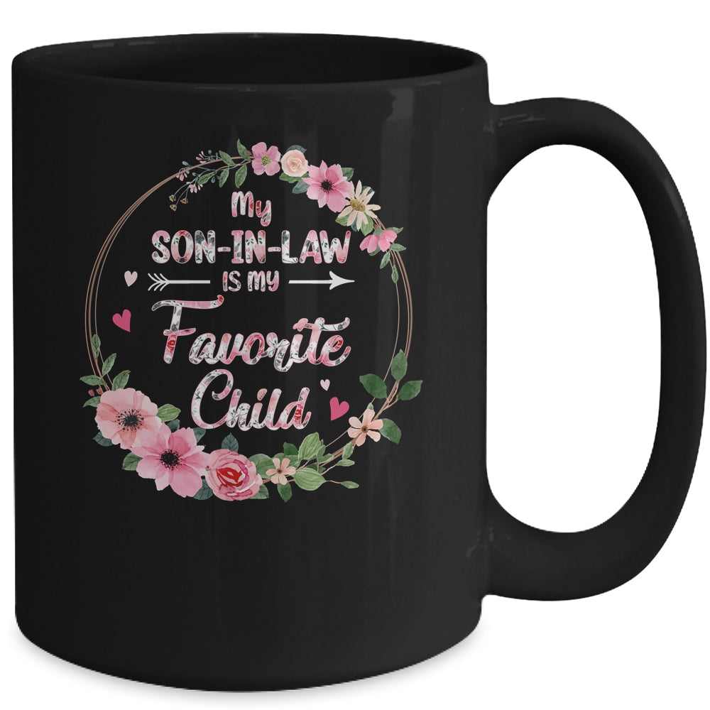My Son In Law Is My Favorite Child Mother In Law Mothers Day Mug | siriusteestore