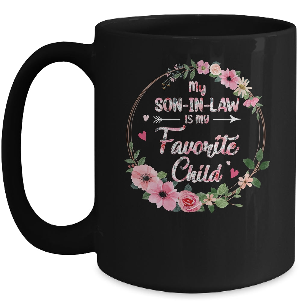 My Son In Law Is My Favorite Child Mother In Law Mothers Day Mug | siriusteestore