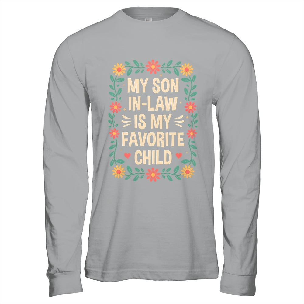 My Son In Law Is My Favorite Child Mothers Day Mother In Law Shirt & Hoodie | siriusteestore