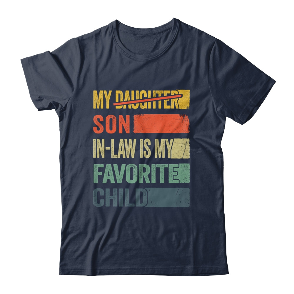 My Son In Law Is My Favorite Child Retro Mother Day Funny Shirt & Hoodie | siriusteestore