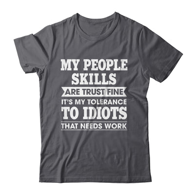 My Tolerance To Idiots Needs Work Funny Sarcasm Men Women Shirt & Tank Top | siriusteestore