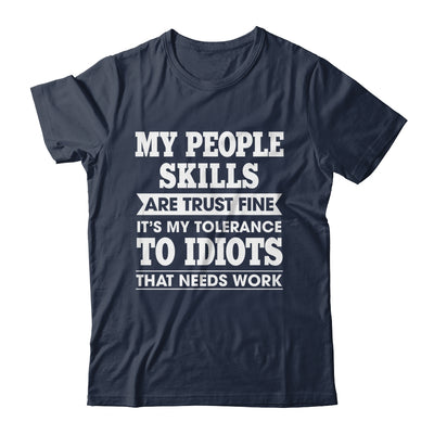 My Tolerance To Idiots Needs Work Funny Sarcasm Men Women Shirt & Tank Top | siriusteestore