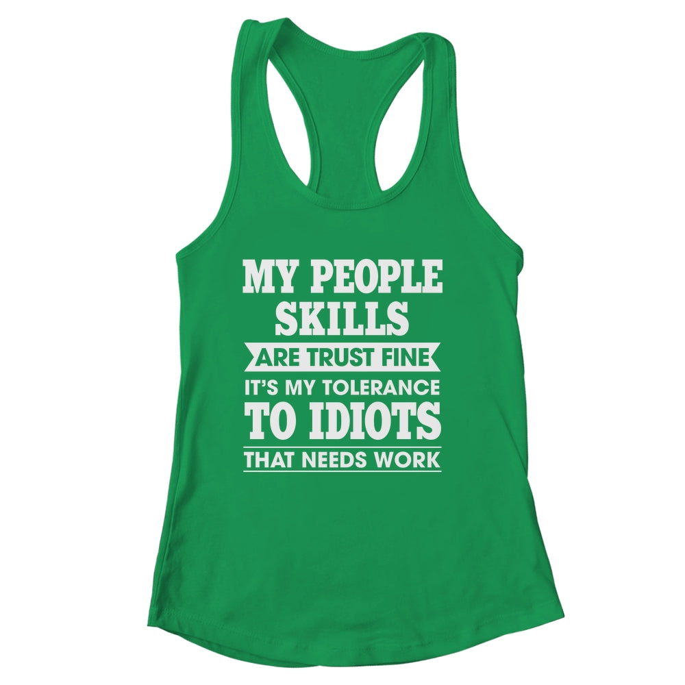 My Tolerance To Idiots Needs Work Funny Sarcasm Men Women Shirt & Tank Top | siriusteestore