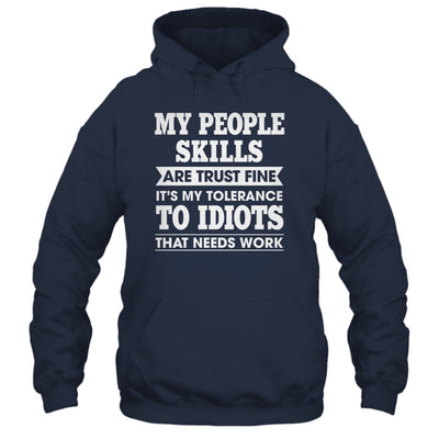 My Tolerance To Idiots Needs Work Funny Sarcasm Men Women Shirt & Tank Top | siriusteestore