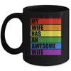 My Wife Has An Awesome Wife Funny Lesbian Wedding LGBT Mug | siriusteestore