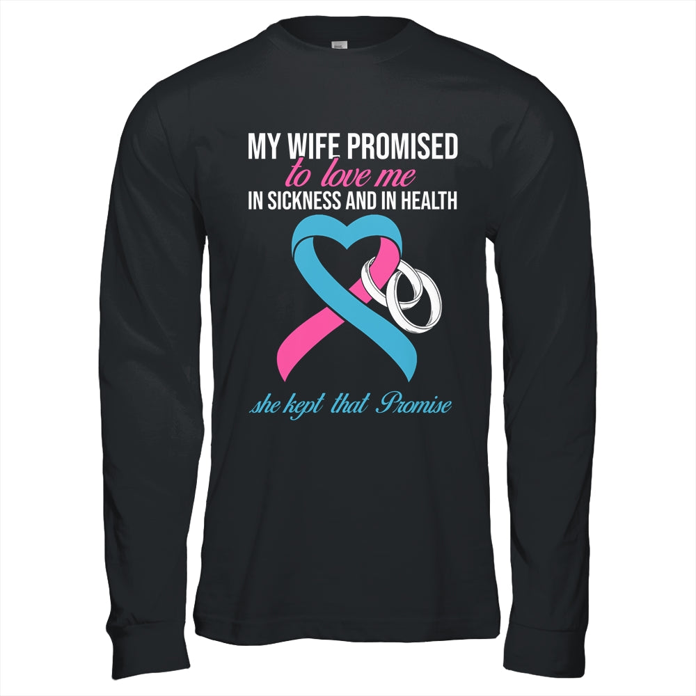 My Wife Promises To Me In Sickness Breast Cancer For Men Shirt & Hoodie | siriusteestore