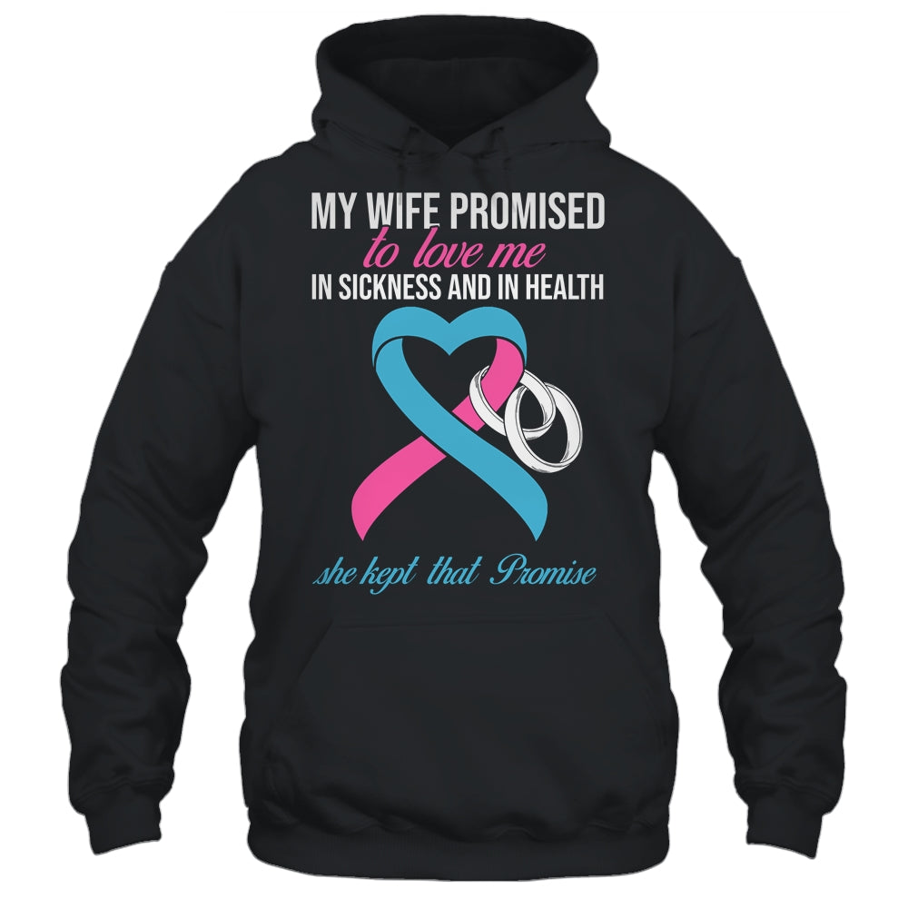 My Wife Promises To Me In Sickness Breast Cancer For Men Shirt & Hoodie | siriusteestore