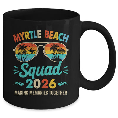 Myrtle Beach 2026 Vacation Friends Family Matching Group Mug | siriusteestore