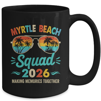 Myrtle Beach 2026 Vacation Friends Family Matching Group Mug | siriusteestore
