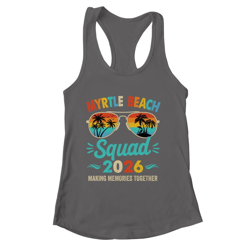 Myrtle Beach 2026 Vacation Friends Family Matching Group Shirt & Tank Top | siriusteestore