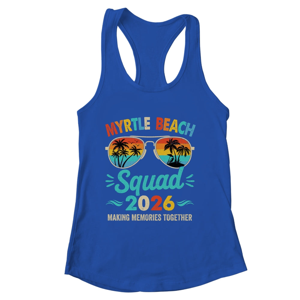 Myrtle Beach 2026 Vacation Friends Family Matching Group Shirt & Tank Top | siriusteestore
