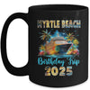 Myrtle Beach Birthday Trip 2025 Birthday Cruise Vacation Party Mug | siriusteestore