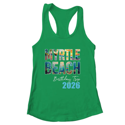 Myrtle Beach Birthday Trip 2026 Vacation Party Crew Cruise Shirt & Tank Top | siriusteestore