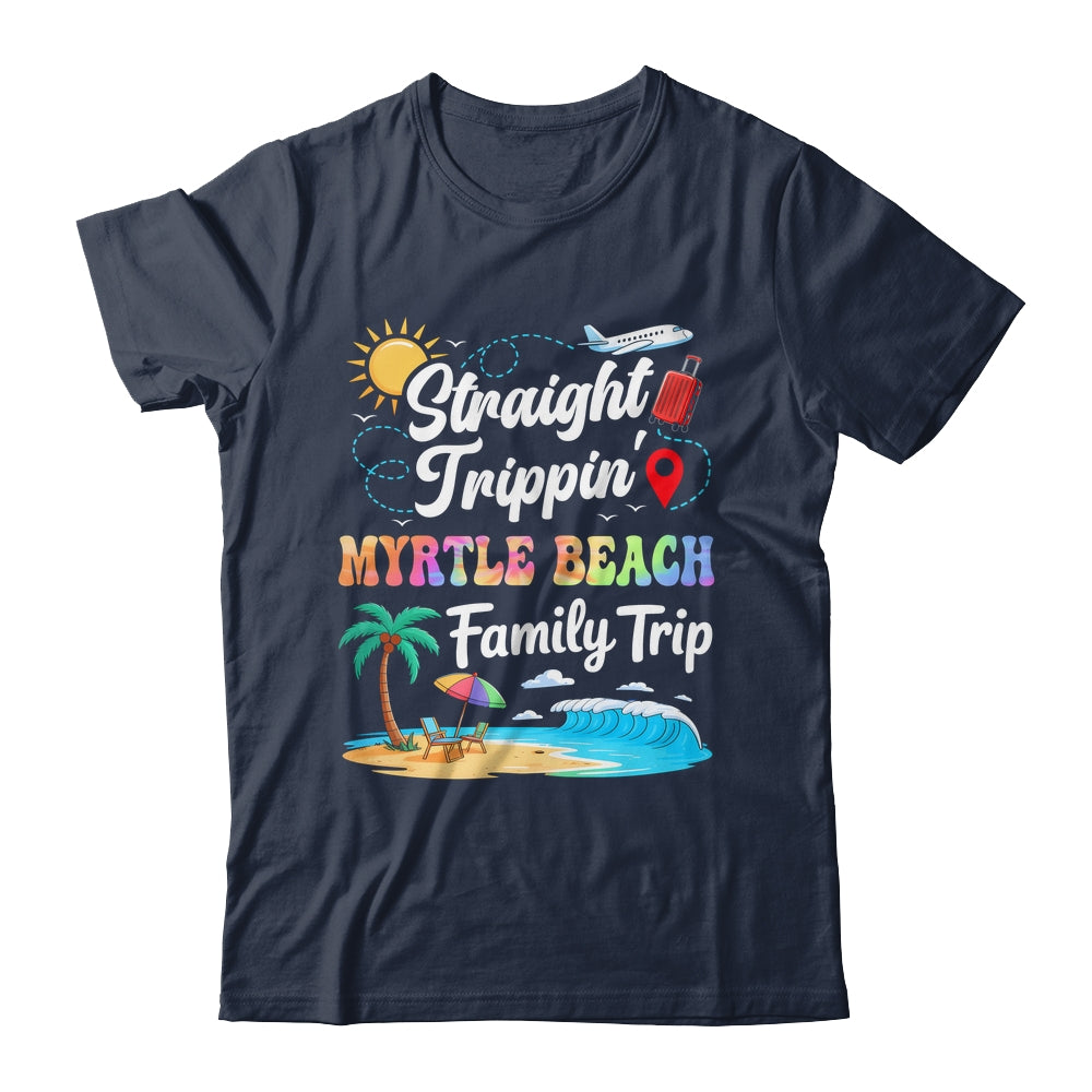 Myrtle Beach Family Vacation 2025 Straight Trippin Trip Shirt & Tank Top | siriusteestore