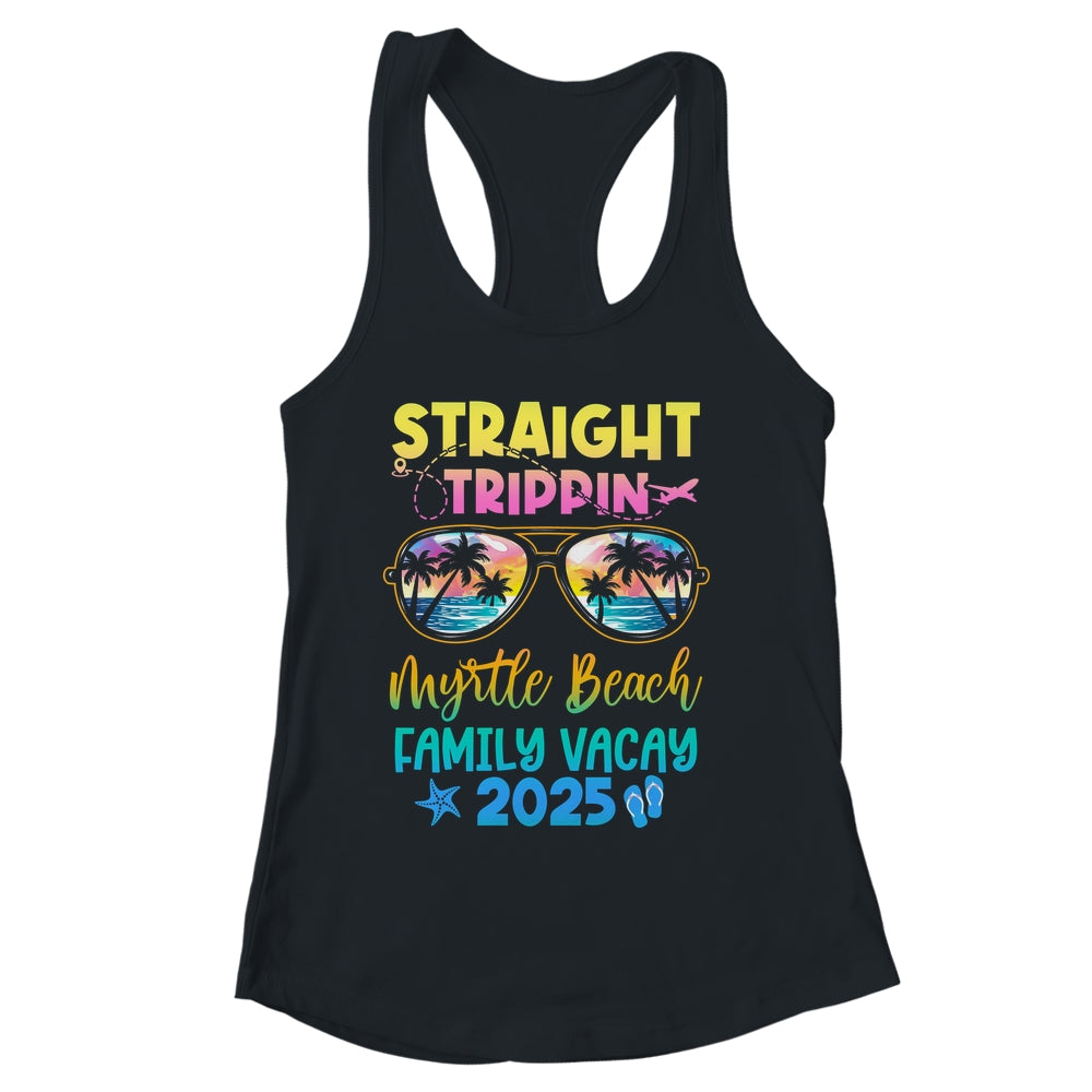 Myrtle Beach Family Vacay Vacation 2025 Straight Trippin Shirt & Tank Top | siriusteestore