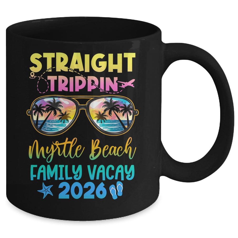 Myrtle Beach Family Vacay Vacation 2026 Straight Trippin Mug | siriusteestore