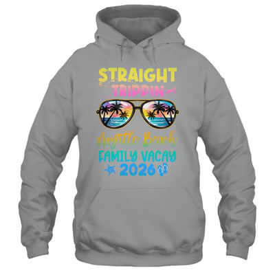 Myrtle Beach Family Vacay Vacation 2026 Straight Trippin Shirt & Tank Top | siriusteestore