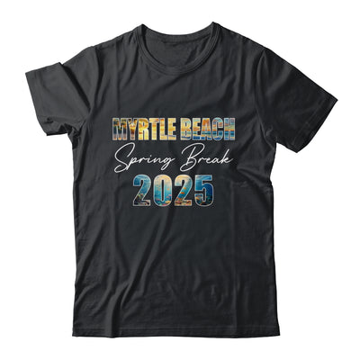 Myrtle Beach Spring Break 2025 Summer Vacation Beach Shirt & Tank Top | siriusteestore