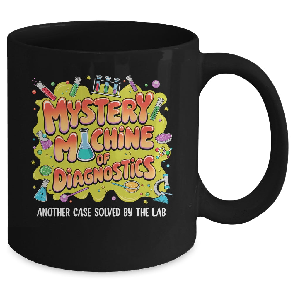 Mystery Machine Of Diagnostics Lab Week 2025 Med Lab Science Mug | siriusteestore