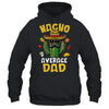Nacho Average Dad Funny Best Dad Hilarious Joke Humor Shirt & Hoodie | siriusteestore