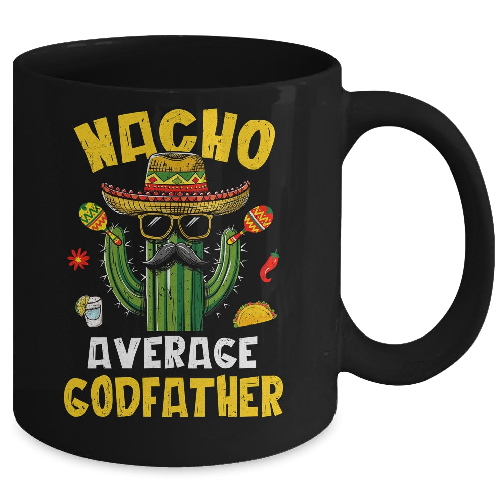 Nacho Average Godfather Funny Uncle Hilarious Joke Humor Mug | siriusteestore