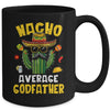 Nacho Average Godfather Funny Uncle Hilarious Joke Humor Mug | siriusteestore