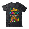 Nacho Average High School Teacher Mexican Cinco De Mayo Fiesta Shirt & Hoodie | siriusteestore