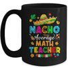 Nacho Average Math Teacher Mexican Cinco De Mayo Fiesta Mug | siriusteestore