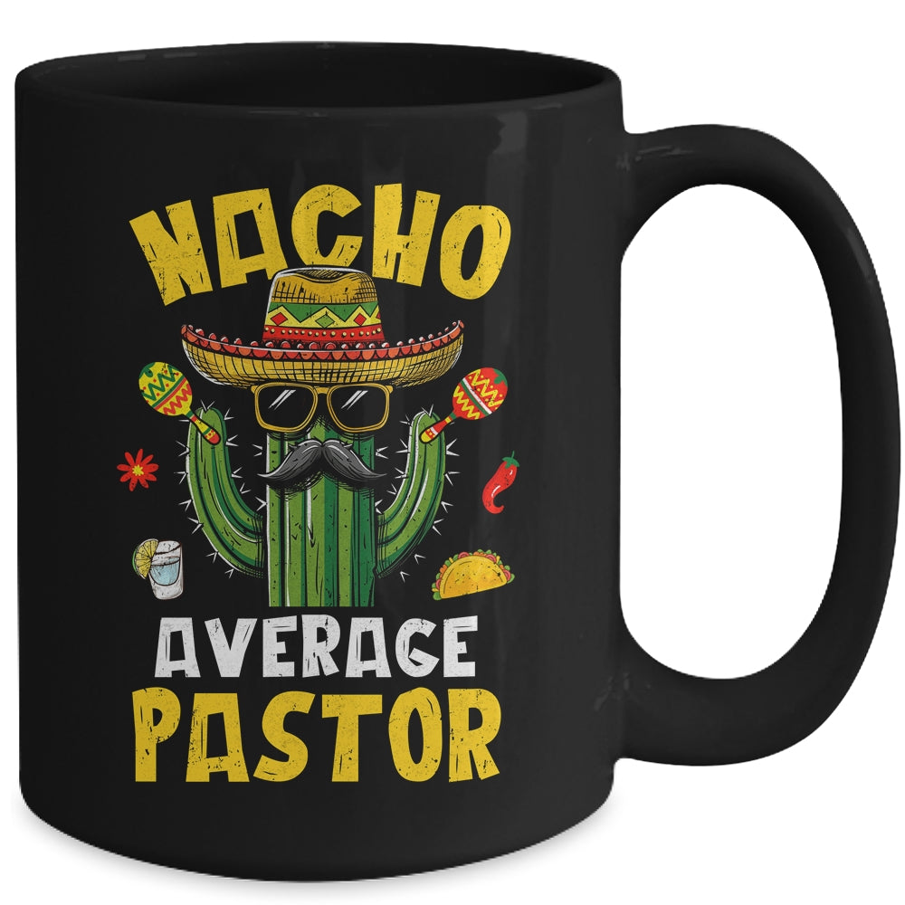 Nacho Average Pastor Funny Preacher Hilarious Joke Humor Mug | siriusteestore