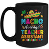Nacho Average Teacher Assistant Mexican Cinco De Mayo Fiesta Mug | siriusteestore