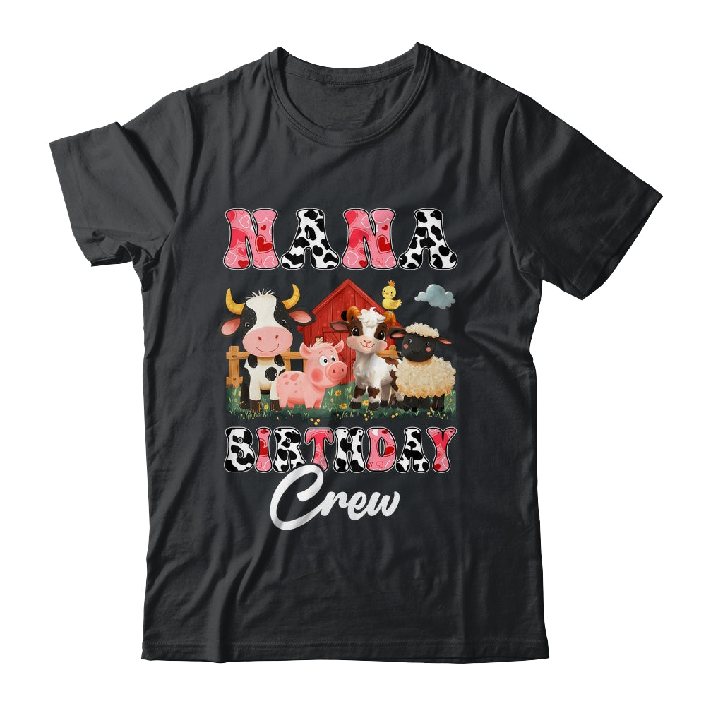 Nana Birthday Crew Farm Cow Birthday Boy Girl Family Shirt & Hoodie | siriusteestore