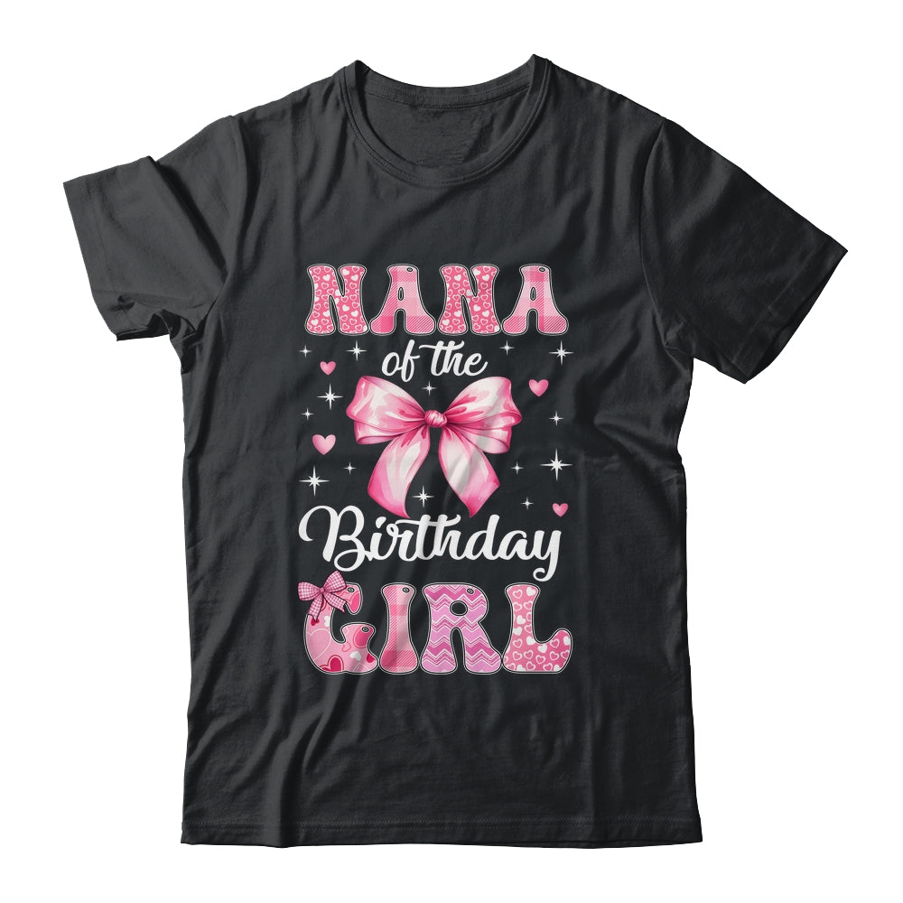 Nana Of Birthday Girl Coquette Bow Matching Family Shirt & Hoodie | siriusteestore