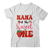 Nana Of Sweet One Strawberry Frist 1st Birthday Girl Shirt & Hoodie | siriusteestore
